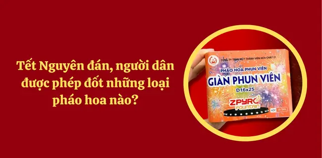 Các loại pháo hoa được phép sử dụng năm 2025