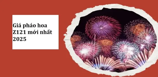 Giá pháo hoa Z121 mới nhất 2025